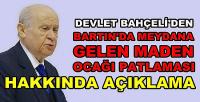 Bahçeli'den Maden Ocağı Patlaması Hakkında Açıklama  