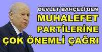 MHP Lideri Bahçeli'den Muhalefete Önemli Çağrı   