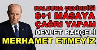 Bahçeli'den Kalbura Çevirdiği Zillet İttifakına Önemli Çağrı  