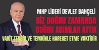 Bahçeli: Vakit Tedbir ve Temkinle Hareket Etme Vaktidir  