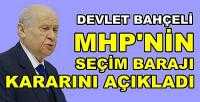 Bahçeli MHP'nin Seçim Barajı Kararını Açıkladı        