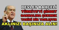 Devlet Bahçeli'den Tarihi Uyarı: Aklınızı Başınıza Alın