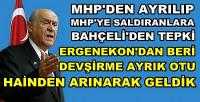 Bahçeli'den MHP'den Ayrılıp MHP'ye Saldıranlara Sert Tepki    