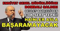 Bahçeli'den Bombalı Terör Saldırısına Çok Sert Tepki 