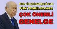 MHP Lideri Bahçeli'den Tüm Teşkilatlara Çok Önemli Genelge 