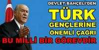 Bahçeli'den Türk Gençlerine Milli Bir Görev Çağrısı