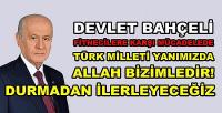 Devlet Bahçeli: Türk Milleti Yanımızda Allah Bizimledir
