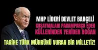 Bahçeli: Kuşatmaları Yaran Tarihe Türk Mührünü Vuran Milletiz
