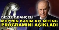 Bahçeli MHP'nin Kasım Ayı Miting Programını Açıkladı  