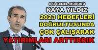 DSİ Genel Müdürü Yıldız: 2023 Hedefi İçin Çalışıyoruz