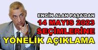 Engin Alan Paşa'dan 2023 Seçimlerine Yönelik Açıklama  