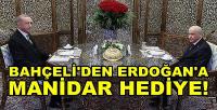 Bahçeli'den Cumhurbaşkanı Erdoğan'a Manidar Hediye  