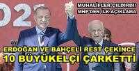 Erdoğan ve Bahçeli Rest Çekince Büyükelçiler Çarketti   