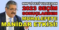 MHP'li Feti Yıldız'dan Seçim Sonuçlarının Muhalefete Etkisi