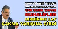 MHP'li Feti Yıldız: Çak Babacı Muhalefete Fena Çaktı   