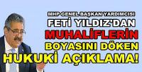 MHP'li Feti Yıldız: Muhaliflerin Boyası İyice Dökülüyor  