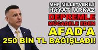 MHP İstanbul Milletvekili Arkaz AFAD'a 250 Bin TL Bağışladı  