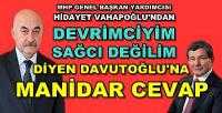 MHP'li Vahapoğlu'ndan Davutoğlu'na Manidar Cevap