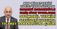 MHP'li Vahapoğlu Ticaret Bakanlığını Göreve Çağırdı 