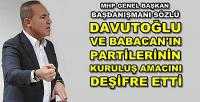 MHP'li Sözlü Yeni Kurulan Partilerin Kuruluş Amacını Açıkladı