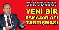 MHP'li Sözlü'den Yeni Bir Ramazan Ayı Tartışması      