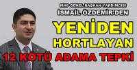 MHP'li İsmail Özdemir'den 12 Kötü Adam Tepkisi    