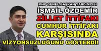 MHP'li Özdemir: Zillet İttifakı Vizyonsuzluğunu Gösterdi  