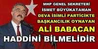 MHP'li Büyükataman'dan Ali Babacan'a Çok Sert Tepki