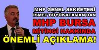 MHP'li Büyükataman'dan Bursa Mitingi Hakkında Açıklama  