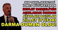 MHP'li Büyükataman: Muhaliflerin Ayarları Bozuldu  