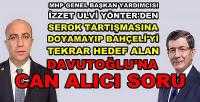 MHP'li Yönter'den Davutoğlu'nu Şok Eden Soru          