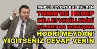 MHP'li Bülbül'den HEDEP Milletvekilini Çıldırtan Konuşma