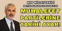 MHP'li Sazak'tan Muhalefet Partilerine Tarihi Ayar 