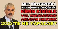 MHP'li Sazak: Kimin Kiminle Yol Yürüdüğü Aşikar Oldu  