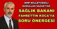 MHP'li Sazak'tan Sağlık Bakanı Koca'ya Sorular