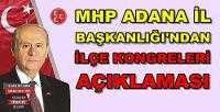 MHP Adana İl Başkanlığı'ndan İlçe Kongreleri Açıklaması 
