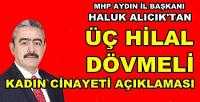 MHP'li Alıcık'tan Üç Hilal Dövmeli Cinayet Açıklaması 