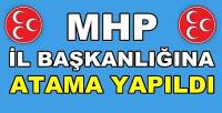 MHP İl Başkanlığına Yeni Atama Yapıldığı Açıklandı    