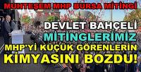 MHP Bursa Mitinginde Konuşan Bahçeli'den Net Mesaj  