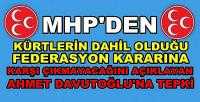MHP'den Ahmet Davutoğlu'na Federasyon Tepkisi   