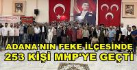 Adana'nın Feke İlçesinde 253 Kişi MHP'ye Katıldı   