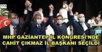 MHP Gaziantep İl Kongresi'nde Cahit Çıkmaz Başkan Seçildi  