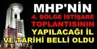 MHP'nin 4. Bölge İstişare Toplantısının Yapılacağı İl   