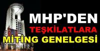 MHP Genel Merkezinden Teşkilatlara Miting Genelgesi 