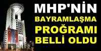 MHP'nin Ramazan Bayramı Proğramı Açıklandı