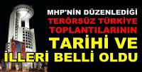 MHP Terörsüz Türkiye Toplantısının Tarihini ve İlleri Açıkladı