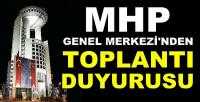MHP Genel Merkezinden Toplantı Duyurusu     