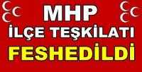 MHP İlçe Teşkilatı'nın Feshedildiği Açıklandı   
