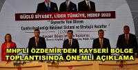 MHP'li Özdemir'den Kayseri Bölge Toplantısında Açıklama   