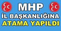 MHP İl Başkanlığına Yeni Atama Yapıldığı Açıklandı     